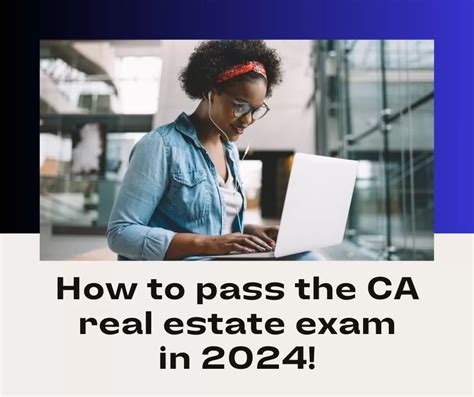 How To Pass The Ca Real Estate Exam On The First Try In 2024 License