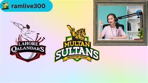 Lhq Vs Ms Qualifier St Match Multan Sultans Vs Lahore Qalandars Psl