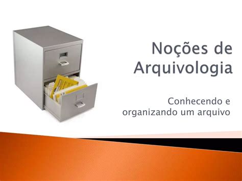 Aula 10 Noções de Arquivologia PPT