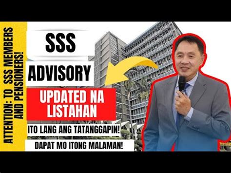 TO SSS MEMBERS AND PENSIONERS SSS ADVISORY UPDATED NA LISTAHAN ITO