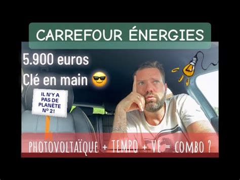 R Flexion Carrefour Nergies Photovolta Que Edf Tempo Voiture