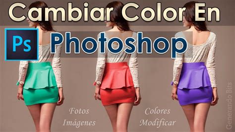 Como Cambiar El Color De Una Imagen Con Photoshop Youtube Images