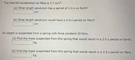 Solved The Free Fall Acceleration On Mars Is 3 7m S 2