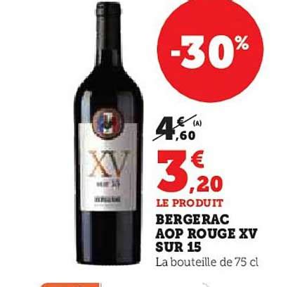 Promo Bergerac Aop Rouge Xv Sur 15 Chez Hyper U ICatalogue Fr