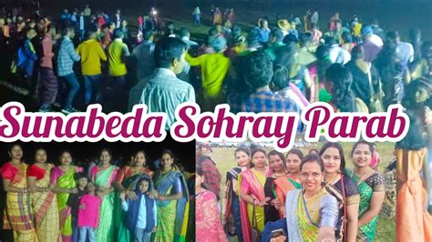 Sunabeda Sohray Parab 2022 Santali Traditional Dance Video Sunabeda