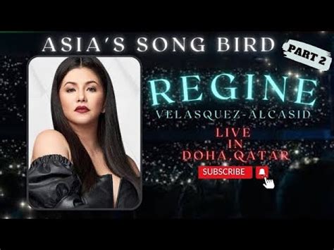 Ella Mae Saison Medley REGINE VELASQUEZ ALCASID LIVE IN QATAR PART