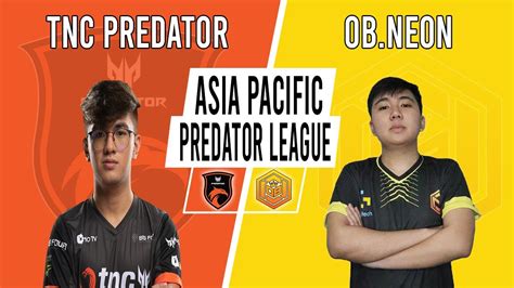 DOTA 2 LIVE TNC VS OB Neon L Asia Pacific Predator League 2020 21