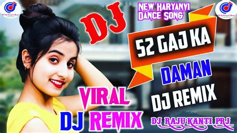 52 Gaj Ka Daman Dj Remix Renuka Panwar New Song Viral Haryanvi Dj