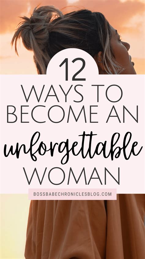 16 Ways To Become An Unforgettable Woman Boss Babe Chronicles