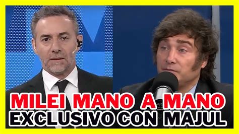 Entrevista EXCLUSIVA Luis MAJUL Con Javier MILEI YouTube