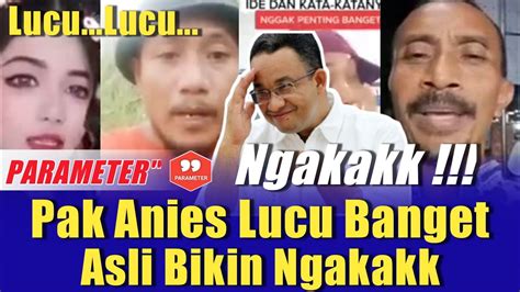 Kompilasi Video Tiktok Pak Anies Baswedan Lucu Banget Ll Asli