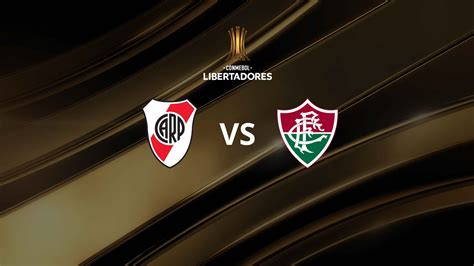 River Vs Fluminense Por La Copa Libertadores Día Horario Tv En