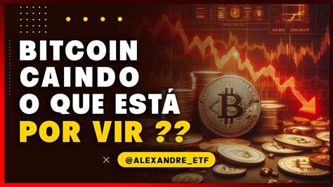 BITCOIN CAINDO O QUE ESTÁ POR VIR HORA CRYPTO 72 YouTube