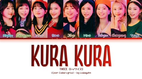 Twice Kura Kura Lyricsトゥワイス クラクラ 歌詞 Lyrics Color Coded Lyrics Youtube