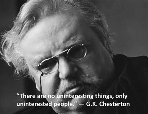 Quote Of The Day G K Chesterton THOMAS KELLEHER WRITER