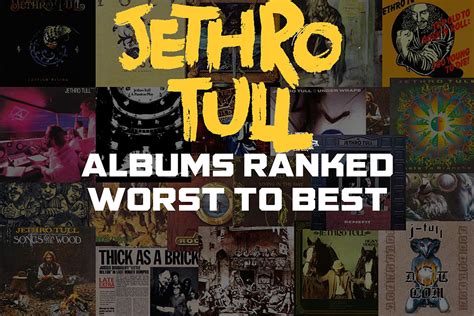 Jethro Tull Albums Ranked Worst to Best