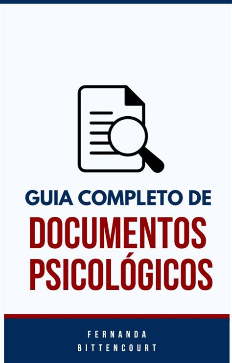 DOCUMENTOS PSICOLÓGICOS GUIA COMPLETO DE ELABORAÇÃO DE DOCUMENTOS