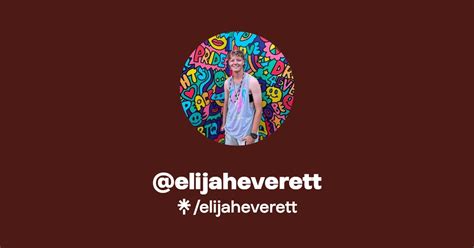 Elijaheverett Twitter Instagram Tiktok Linktree