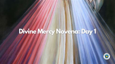 Divine Mercy Novena Day One Good Friday Holy Heroes