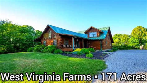 West Virginia Farms For Sale 171 Acres West Virginia Cabins For Sale West Virginia Land For