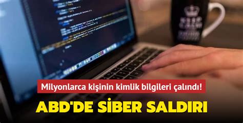 ABD de siber saldırı Milyonlarca kişinin kimlik bilgileri çalındı