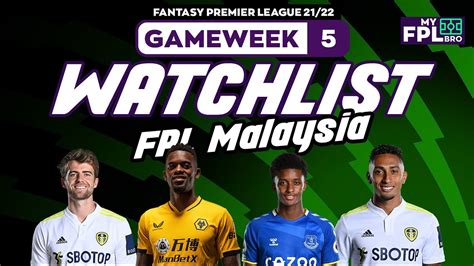 FANTASY PREMIER LEAGUE MyFPLbro Players Watchlist Gameweek 5 Fpl