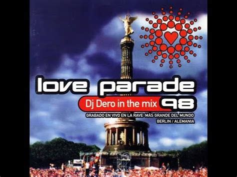 Dj Dero Love Parade In The Mix Youtube