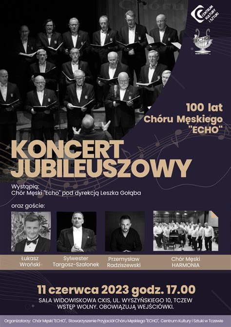 Tczew Jubileusz Lecia Ch Ru M Skiego Echo Koncert