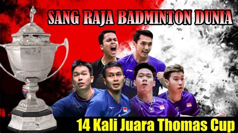 Indonesia Raksasa Thomas Cup Kali Juara Thomas Cup Thomascup