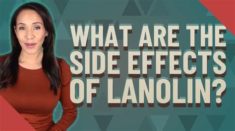 What Are The Side Effects Of Lanolin Youtube