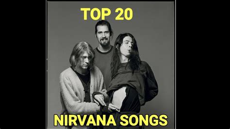 My Top 20 Nirvana Songs Youtube