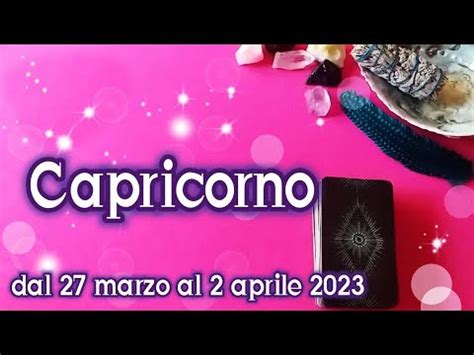 Capricorno Oroscopo Tarocchi Settimana Dal Marzo Al Aprile