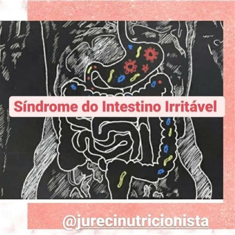 Síndrome do Intestino Irritável Sintomas Causas e Alimentação