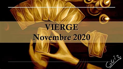 Guidance Horoscope VIERGE Novembre 2020 YouTube