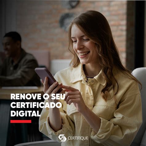 Renove O Seu Certificado Digital Certifique EUA