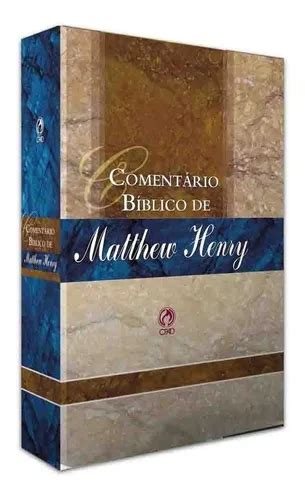Comentário Bíblico Matthew Henry - Livro Comentário Bíblico Matthew Henry Volume Único | Parcelamento sem ...