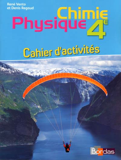 Cahier d activités Vento 4e Physique Chimie Édition 2014 site