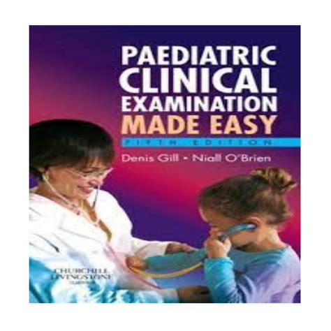 Paediatric Clinical Examination Made Easy Chopbox