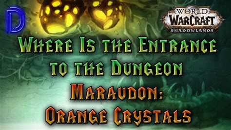 Maraudon Orange Crystals Dungeon Entrance YouTube