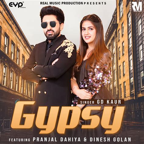 ‎gypsy Feat Pranjal Dahiya And Dinesh Golan Single By Gd Kaur On