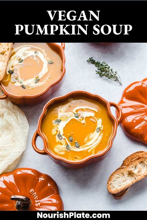 This Vegan Pumpkin Soup Is So Creamy Rich And Nourishing It Will Warm