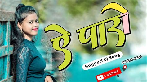 New Nàgpuri Video Nàgpuri Dj Song New Nàgpuri Dj Song 2023 Nagpuri