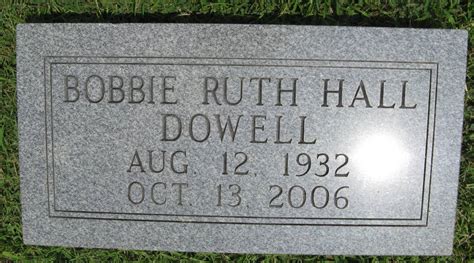 Bobbie Ruth Hall Dowell 1932 2006 Find A Grave Memorial