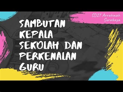 SAMBUTAN KEPALA SEKOLAH DAN PERKENALAN GURU YouTube