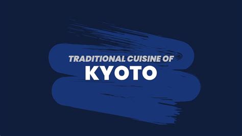 Traditional Cuisine Of Kyoto Video Dailymotion