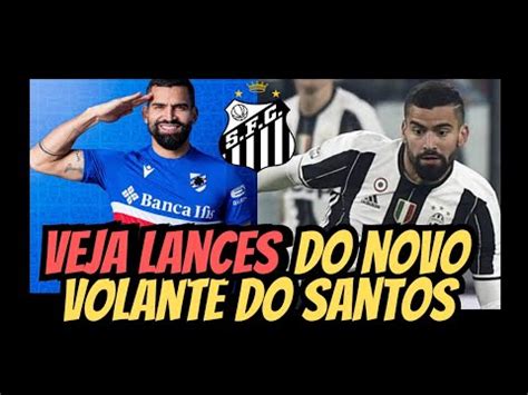 Veja Lances De Tom S Rincon Novo Volante Do Santos Youtube