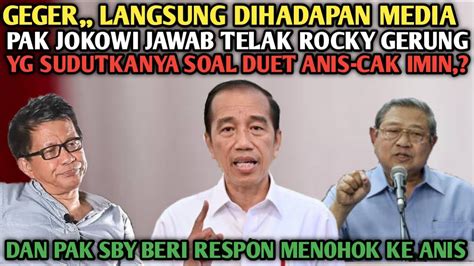 Geger Langsung Dihadapan Media Pak Jokowi Jawab Telak Rocky Gerung