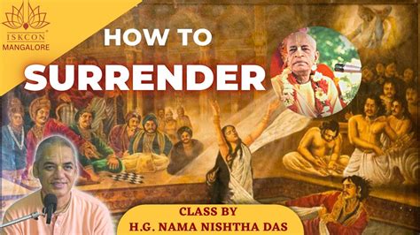 Srimad Bhagavatam How To Surrender Nama Nishtha Prabhuji Youtube