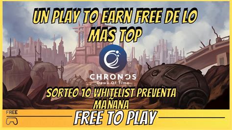 LLEGA CHRONOS LA REVOLUCIÓN PLAY TO EARN NFT SORTEO WHITELIST YouTube