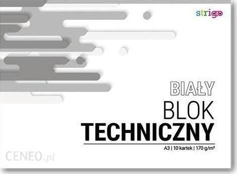 Blok techniczny biały A3 10K 10szt STRIGO Ceny i opinie Ceneo pl